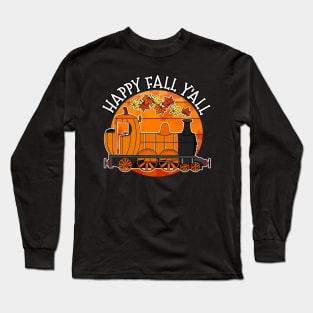 Happy Fall Y'all Steam Train Autumn Thanksgiving Long Sleeve T-Shirt